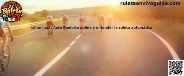 Imagen ilustrativa sobre Auto Roulette online y el funcionamiento de la ruleta automática