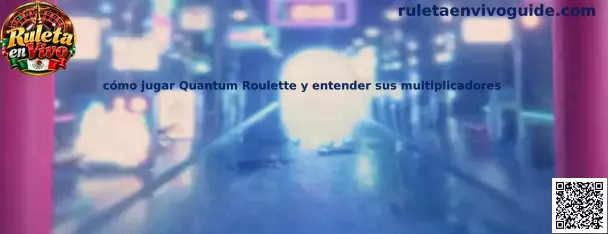 Imagen de referencia sobre Quantum Roulette, la ruleta en vivo y sus multiplicadores