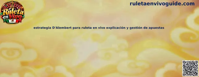Imagen ilustrativa de la estrategia D'Alembert para ruleta en vivo y administración de apuestas