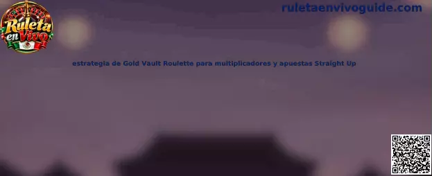 Estrategia de Gold Vault Roulette para multiplicadores y apuestas Straight Up