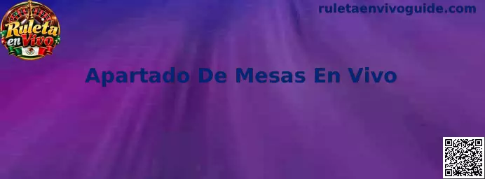 Apartado De Mesas En Vivo de Ruleta en Vivo