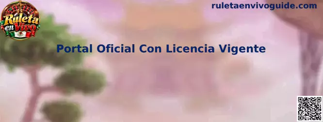 Guía informativa para comprobar permisos y seguridad de un portal de Ruleta en Vivo en México