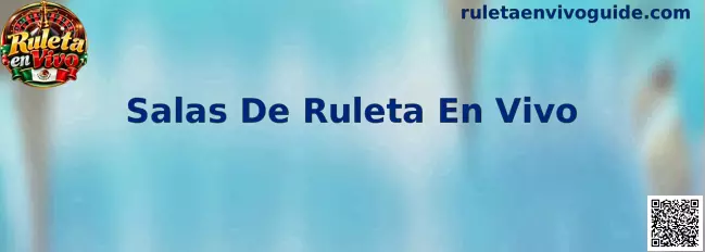 Salas De Ruleta En Vivo