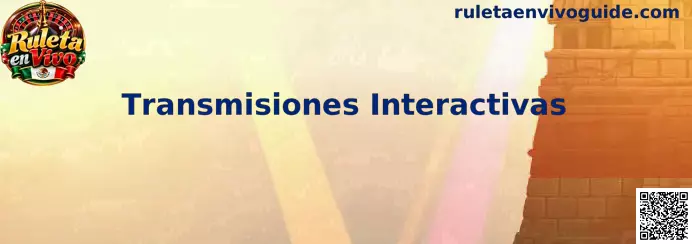 Transmisiones Interactivas de Ruleta en Vivo con crupier real